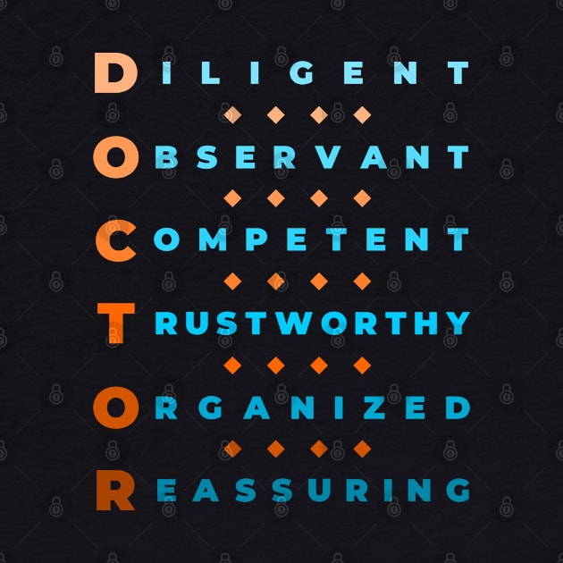 Qualities of a Doctor - Diligent, Observant, Competent, Trustworthy, Organized, Reassuring - Orange and Blue by LuneFolk